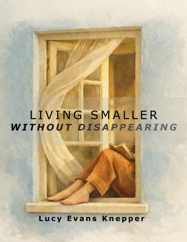 Living Smaller Without Disappearing